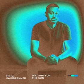 FRITZ KALKBRENNER - WAITING FOR THE SUN